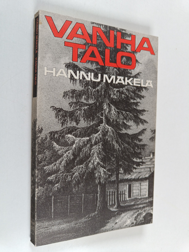 Hannu Mäkelä : Vanha talo : runoja