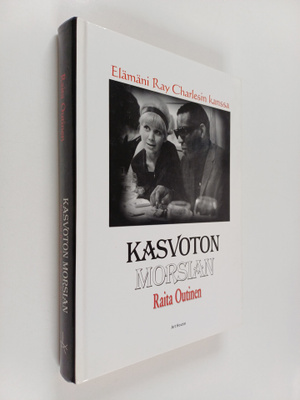 Raita Outinen : Kasvoton morsian : elämäni Ray Charlesin ...