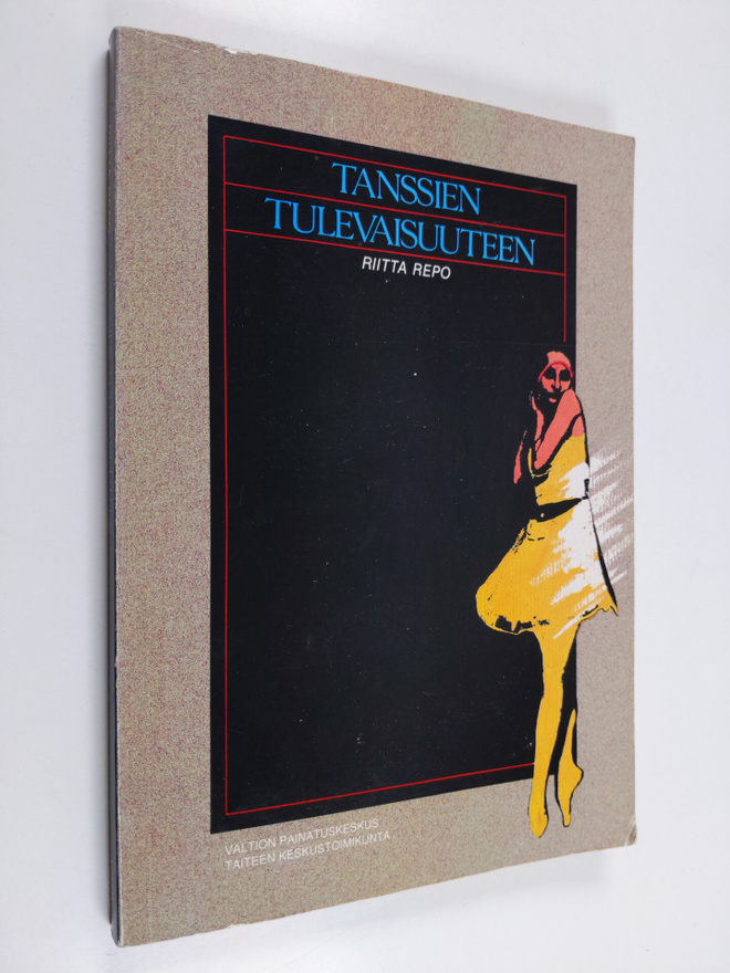 Riitta Repo : Tanssien tulevaisuuteen : tutkimus suomalai...