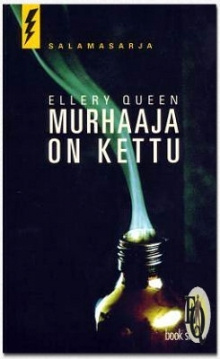 Ellery Queen - Murhaaja on kettu