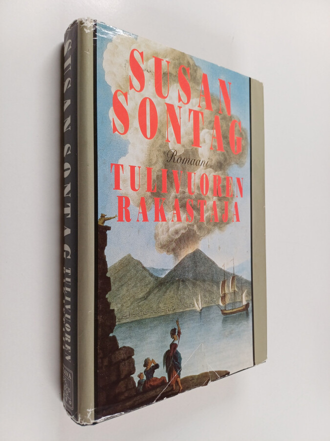 Susan Sontag : Tulivuoren rakastaja