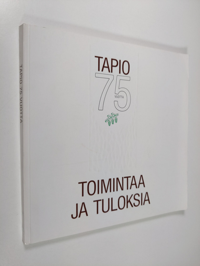 75 vuotta Tapion toimintaa ja tuloksia