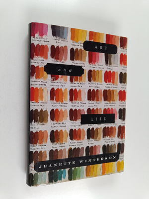 Jeanette Winterson : Art and Lies