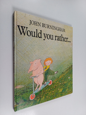 John Burningham : Would you rather