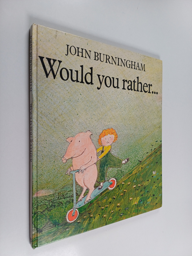John Burningham : Would you rather