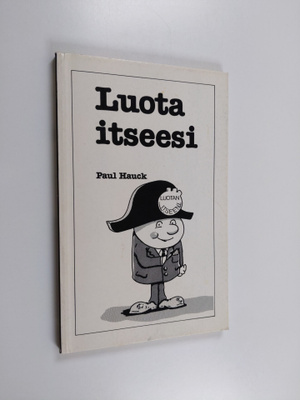 Paul Hauck : Luota itseesi
