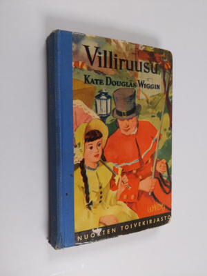 Kate Douglas Wiggin : Villiruusu