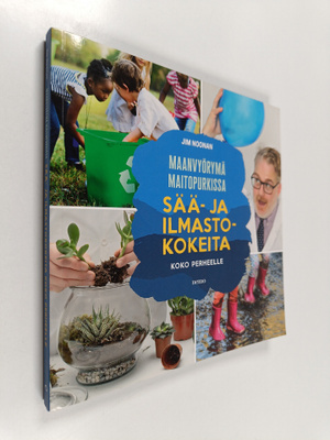 Jim Noonan : Maanvyörymä maitopurkissa : sää- ja ilmastok...