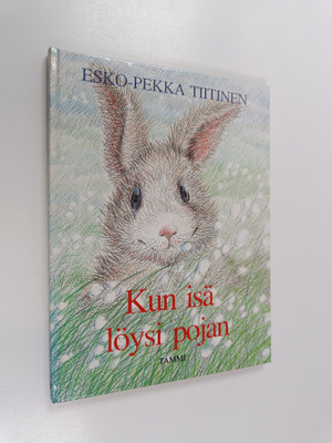 Esko-Pekka Tiitinen : Kun isä löysi pojan