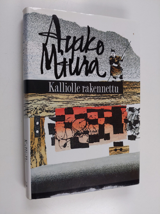 Ayako Miura : Kalliolle rakennettu : erään mestarikirvesm...