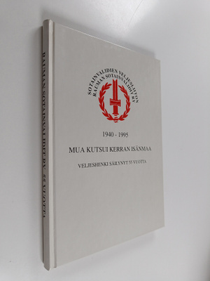 Ansa Saarinen : Mua kutsui kerran isänmaa : veljeshenki s...