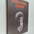 Kaisa Korhonen : Uhma, vimma, kaipaus : muistiinpanoja ty... - pikkukuva 1