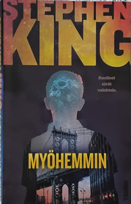 STEPHEN KING: Myöhemmin
