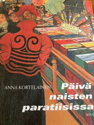 ANNA KORTELAINEN: PÄIVÄ NAISTEN PARATIISISSA