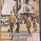 EILISPÄIVÄN SUOMI, Jälleenrakennuksesta yltäkylläisyyteen - pikkukuva 1