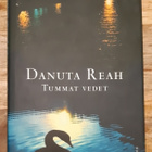Danuta Reah - Tummat vedet - pikkukuva 1
