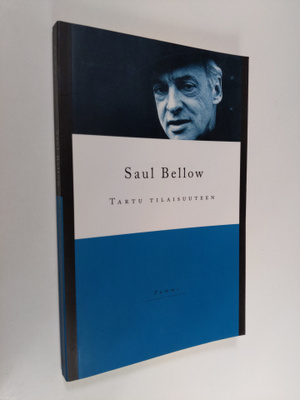 Saul Bellow : Tartu tilaisuuteen