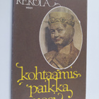 Mirkka Rekola : Kohtaamispaikka vuosi : runoja - pikkukuva 1
