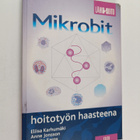 Eliisa Karhumäki : Mikrobit hoitotyön haasteena - pikkukuva 1