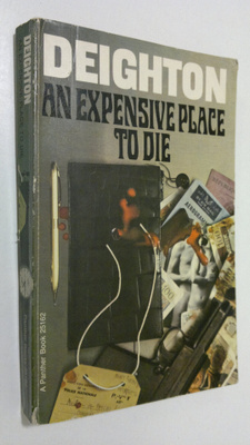 Len Deighton : An Expensive Place to Die