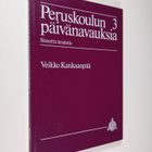 Peruskoulun päivänavauksia, 3 - Siunattu koulutie - pikkukuva 1