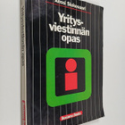 Anssi Siukosaari : Yritysviestinnän opas : yrityksen tied... - pikkukuva 1