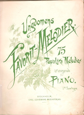 Ungdomens Favorit Melodier, för piano, pianolle.