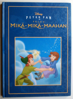PETER PAN ja paluu mikä - mikä - maahan - Disney 2002