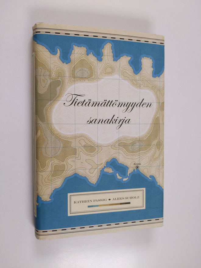 Kathrin Passig ym. : Tietämättömyyden sanakirja