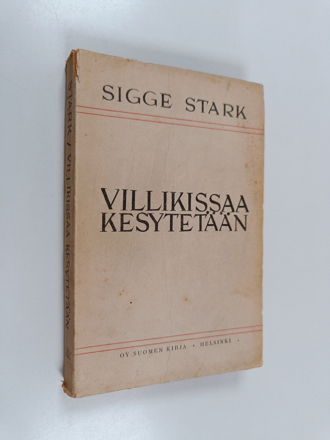 Sigge Stark : Villikissaa kesytetään