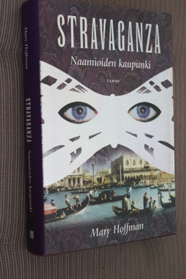 Mary Hoffman : Stravaganza Naamioiden kaupunki (1.p. 2003)