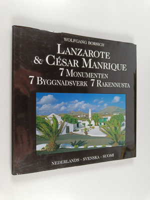 Wolfgang Borsich : Lanzarote & Cesar Manrique : 7 monumen...