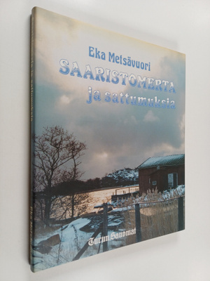 Eka Metsävuori : Saaristomerta ja sattumuksia