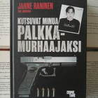 Janne Raninen - Kutsuvat minua palkkamurhaajaksi (sid.) - pikkukuva 1