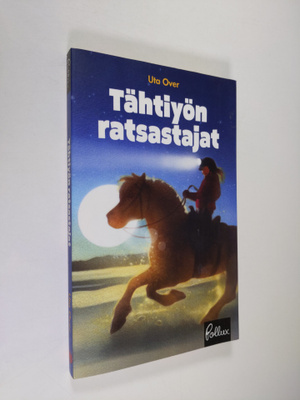 Uta Over : Tähtiyön ratsastajat
