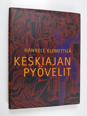 Hannele Klemettilä : Keskiajan pyövelit