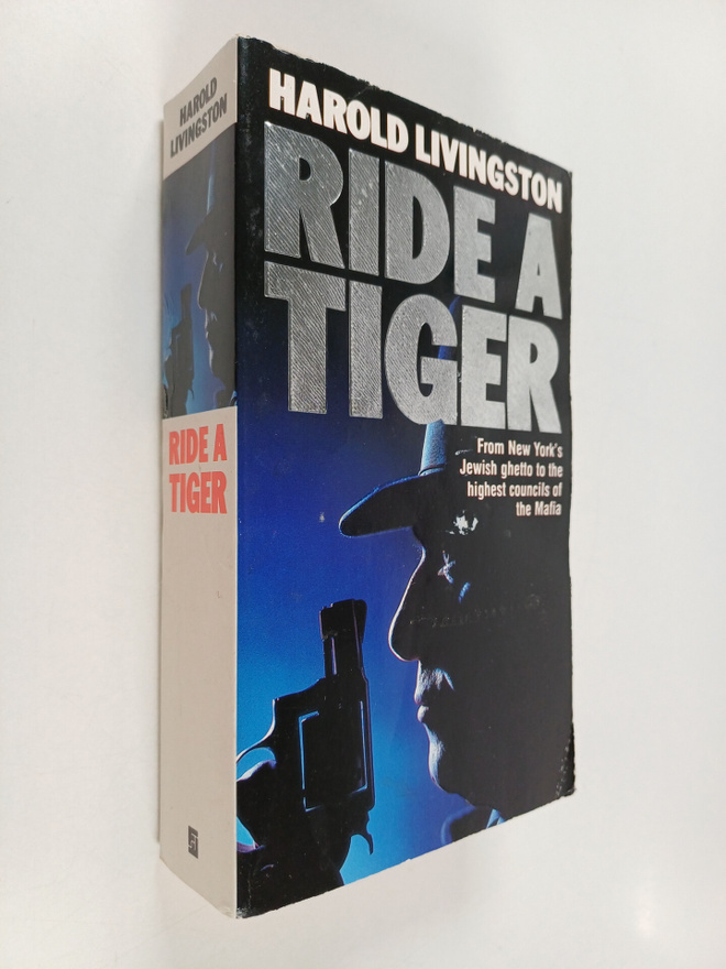 Harold Livingston : Ride a Tiger