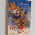 Aaro Honka : Ja jyminällä jatkui : Koululaispakinoita 2 - pikkukuva 1