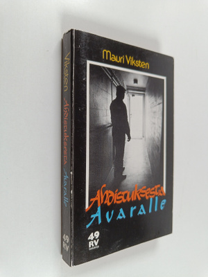Mauri Viksten : Ahdistuksesta avaralle
