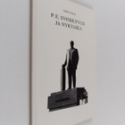 Seikko Eskola : P. E. Svinhufvud ja nykyaika (signeerattu... - pikkukuva 1