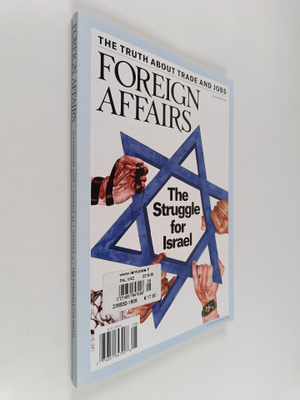 Foreign affairs july/august 2016 : The struggle for Israel