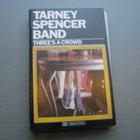 TARNEY SPENCER BAND - Three's Crowd ( C - kasetti ) - pikkukuva 1