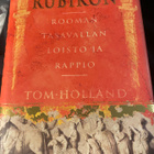 Tom Holland: Rubikon. Rooman tasavallan loisto ja rappio - pikkukuva 1
