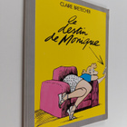 Claire Bretecher : Le destin de Monique - pikkukuva 1
