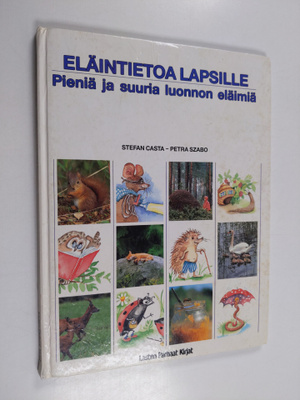 Stefan Casta : Eläintietoa lapsille : pieniä ja suuria lu...