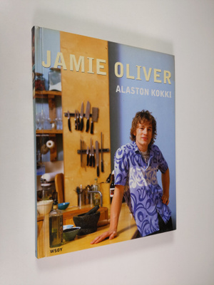 Jamie Oliver : Alaston kokki
