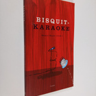 Hannu Harju : Bisquit-karaoke : kirjoituksia Bisquitista ... - pikkukuva 1