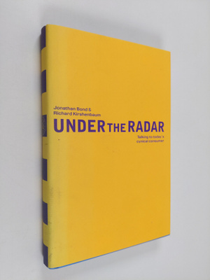 Jonathan Bond : Under the radar : talking to today's cyni...