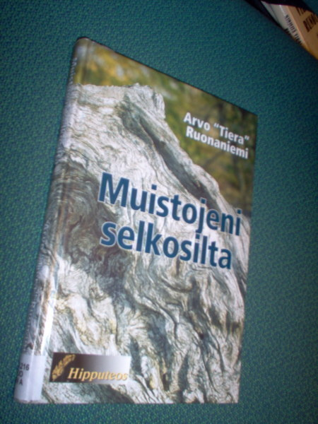 Ruonaniemi: MUISTOJENI SELKOSILTA (1.p.2007) Sis.pk:t