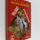 Christine Pullein-Thompson : Villikko vaikeuksissa - pikkukuva 1